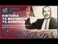 Fahamu Historia Ya Mapinduzi Ya Zanzibar Ilivyofunika Walioshirki Mapinduzi Hayo