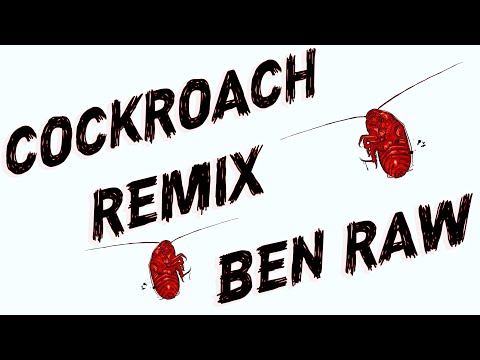 ben raw - cockroach (remix) [ft. Reg Mason] ((OFFICIAL MUSIC VIDEO))