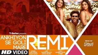 Ankhiyon Se Goli Mare REMIX - By DJ Yogii | Kartik Aaryan, Bhumi Pednekar, Ananya Panday - Download this Video in MP3, M4A, WEBM, MP4, 3GP