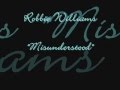 Robbie Williams - Misunderstood 