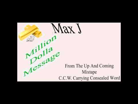 { CCW } Max J - Million Dolla Message (Feat. Do Dirtee)