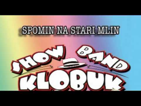 Show band klobuk - Spomin na stari mlin