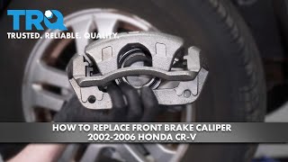 How to Replace Front Brake Caliper 2002-2006 Honda CR-V