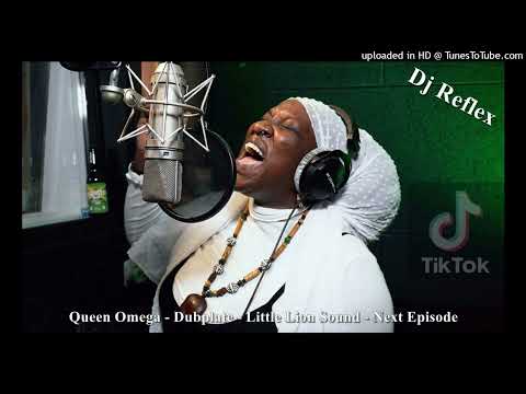 Queen Omega - Dubplate - Little Lion Sound (Dj Reflex Club Mix) 2023