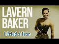 LaVern Baker - I Cried a Tear