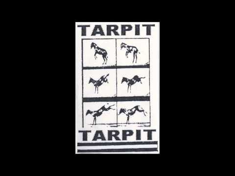 Tarpit - S/T [Full CS]