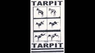 Tarpit - S/T [Full CS]