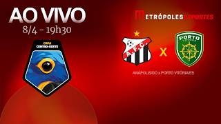 COPA VERDE 2026 - ANÁPOLIS/GO x PORTO VITÓRIA/ES - AO VIVO E COM IMAGENS - 08.04.26