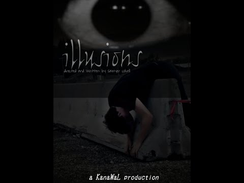 illusion-short film (the better cut)