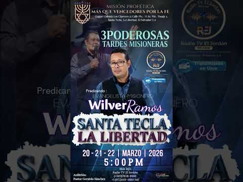 Tres Poderosas Tardes Misioneras. Santa Tecla, La Libertad, El Salvador