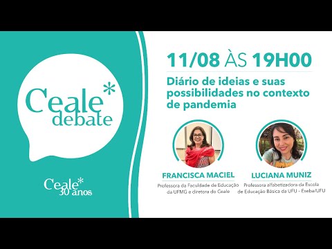 CEALE DEBATE - Diário de ideias e suas possibilidades no contexto de pandemia