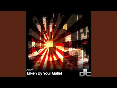 Taken By Your Gullet