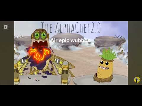Not Delicious Air Epic Wubbox and Dipsters Sol In My Singing Monsters