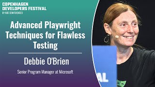 Advanced Playwright Techniques for Flawless Testing - Debbie O'Brien -