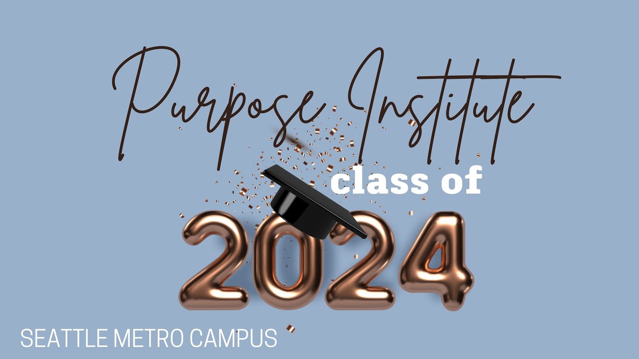 Purpose Institute Graduation 2024