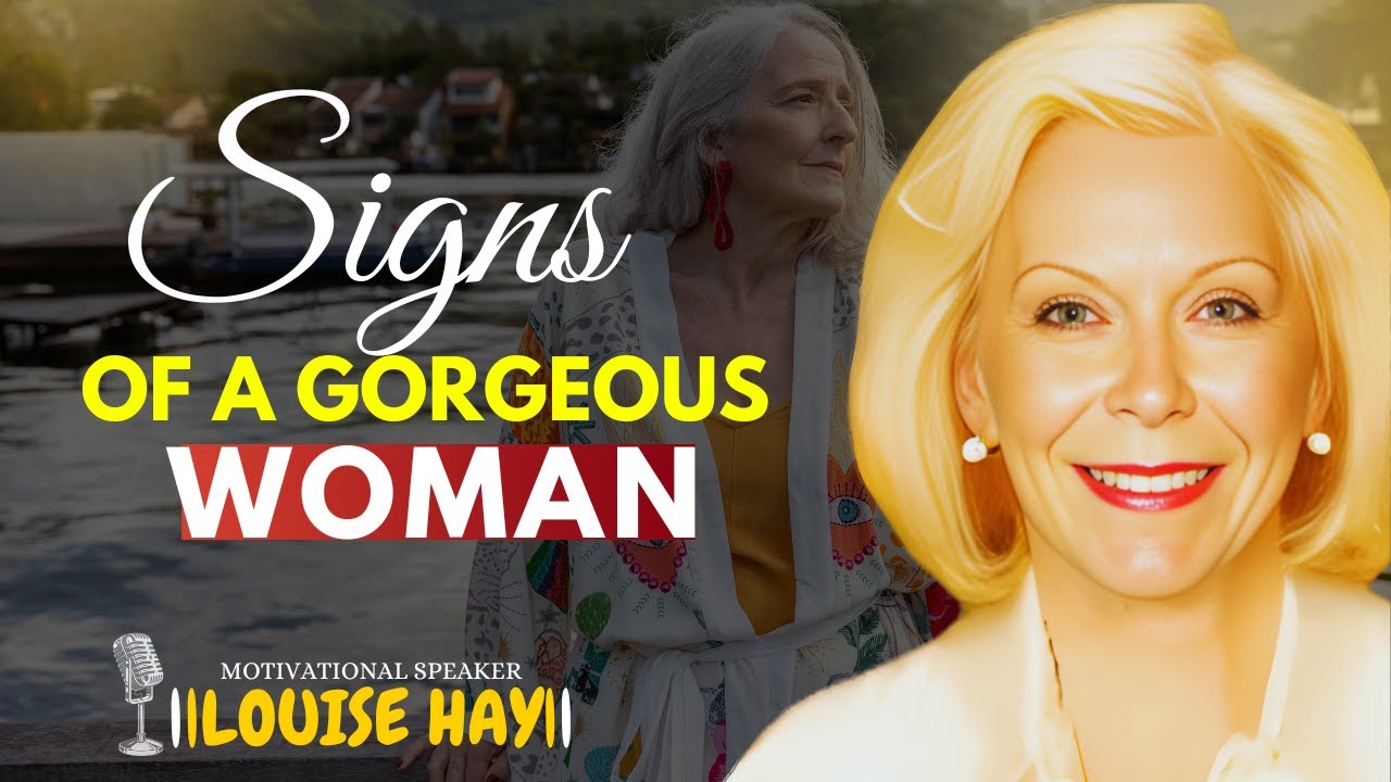 LOUISE HAY: 4 Signs You're a Good-Looking Older Woman (Even If You Don't Think So)