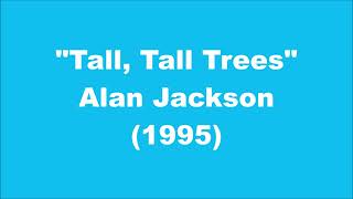 Alan Jackson: Tall, Tall Trees (1995)