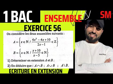 Ensemble 1 BAC SM exercice 56 almoufid Ecriture en extension