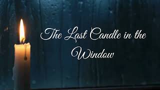 The Last Candle in the Window