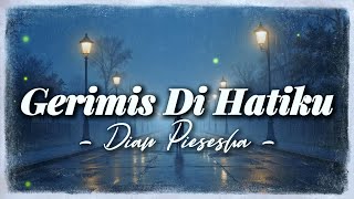 Download lagu Gerimis Di Hatiku - Dian Piesesha [Lirik] | Lagu Kenangan Paling Menyentuh mp3