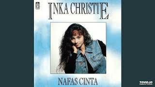 Download lagu Inka Christie - Nafas Cinta ( Full Album ) mp3