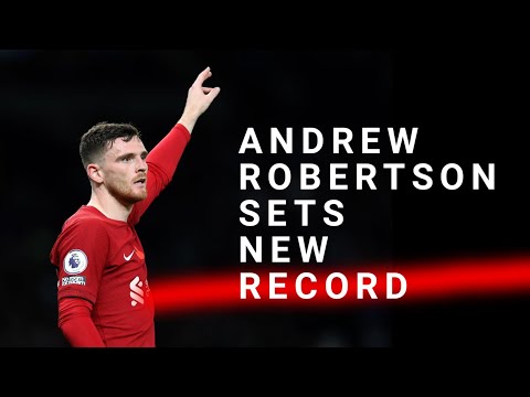 Andy ROBERTSON marks new RECORD!