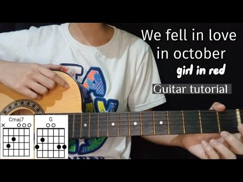 we fell in love in october - girl in red (Easy Guitar tutorial only 2 chords)