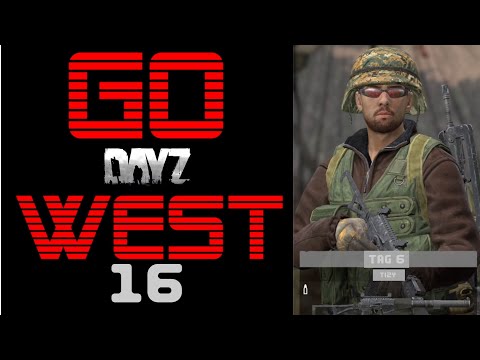 DayZ "Go West“  #16 – Tizy