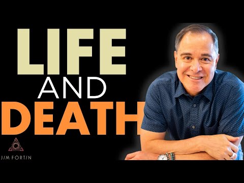 The Jim Fortin Podcast - E151 -  Life and Death