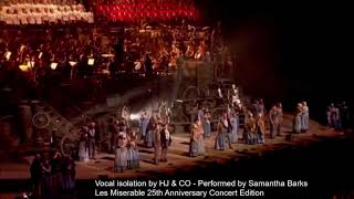Samantha Barks (Vocal Only) - On My Own - Les Misérables in Concert: The 25th Anniversary