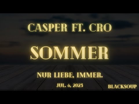 Casper x CRO - Sommer (Lyrics)