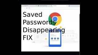 [#tech] Saved Passwords Disappearing in google chrome - FIX
