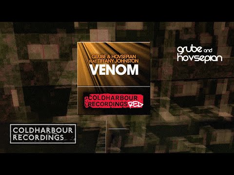 Grube & Hovsepian Feat. Tiffany Johnston - Venom | Original Mix