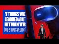 7 Things We Learned About New Hitman VR Gameplay (And 2 Things We Didn't)