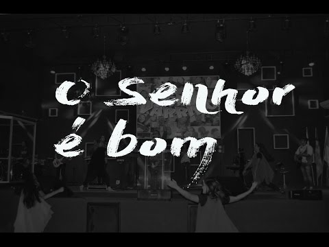 O Senhor é bom