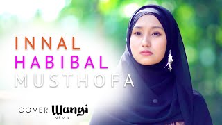 Download lagu INNAL HABIBAL MUSTHOFA Cover WANGI INEMA mp3 Download lagu INNAL HABIBAL MUSTHOFA Cover WANGI INEMA mp3