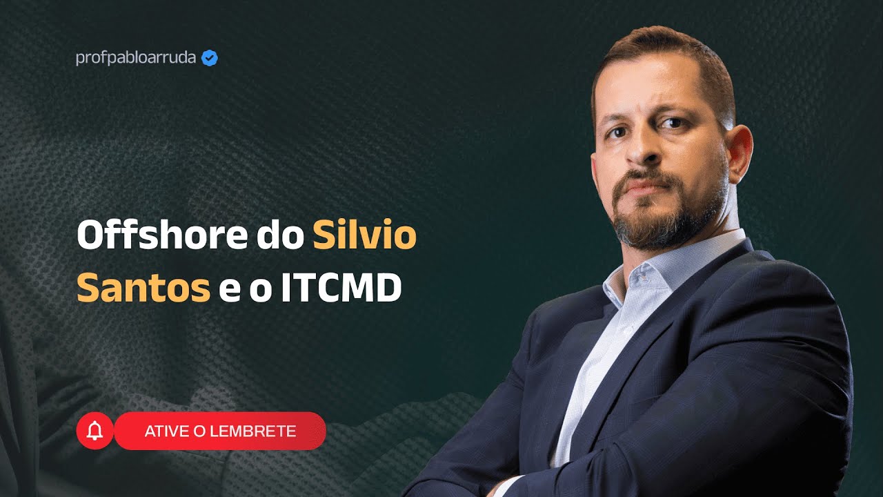 Offshore do Silvio Santos e o ITCMD
