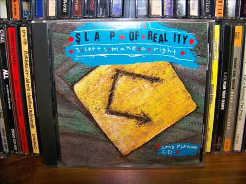 Slap Of Reality - 3 Lefts Make A Right (1991) (Full Album)