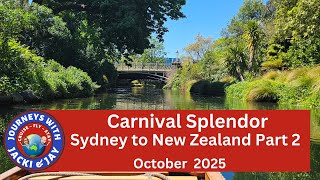 Carnival Splendor Sydney to New Zealand October 2025 Part 2. Wellington and Christchurch.