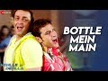 Bottle Mein Main Nehlle Pe Dehlla Saif Ali Khan Sanjay Dutt Bipasha Basu Sunidhi Chauhan