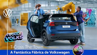 T-Cross The Town | Fantástica Fábrica de Volkswagen | VW Brasil