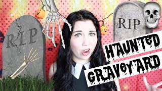 Exploring A Haunted Graveyard!