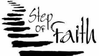 Step of Faith Music Video