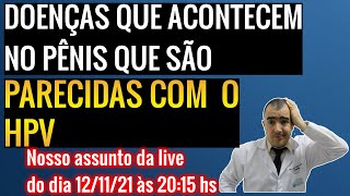 Doenças que aparecem no pênis que são parecidas com HPV