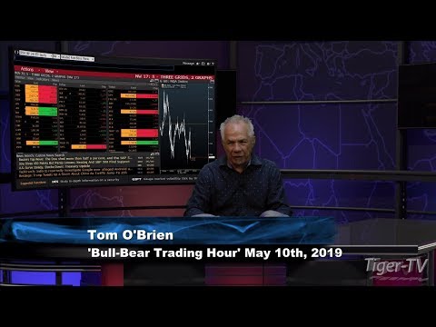 May 10th, Bull-Bear Trading Hour on TFNN - 2019