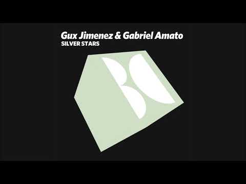 Gux Jimenez & Gabriel Amato - Silver Stars (Original Mix)