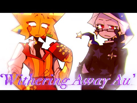 ‘Withering Away’ SAMs AU (lore)