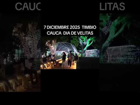 TIMBIO CAUCA  DIA DE LAS  VELITAS