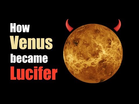 How Planet Venus Became Lucifer - Origin, meaning and evolution of the name 'Lucifer'