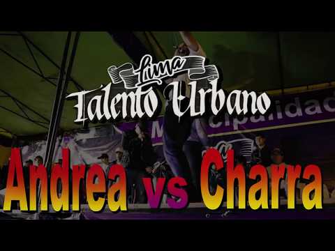 Andrea vs Charra - Lima Talento Urbano - Chabuca Granda - Peru 2017